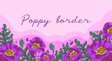 Horizontal border with bright blooming poppies. In pink and green colors. Botanical illustration for background, cards, website, posters, flyers vector