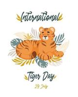 ilustración vectorial de un lindo tigre entre hojas tropicales de palma y monstera. protección animal. ecología. día internacional del tigre. fauna mundial. para afiches, postales, pancartas, merchandising de bienestar animal. vector