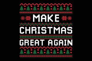 Make Christmas great again ugly sweater design. vector