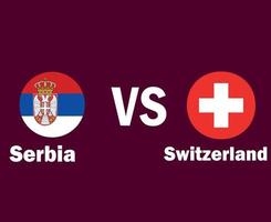 bandera de serbia y suiza con diseño de símbolo de nombres vector final de fútbol de europa ilustración de equipos de fútbol de países europeos