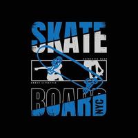 Skateboard illustration typography. perfect for t shirt design vector