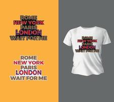 roma, nueva york, parís, tipografía de eslogan londinense para gráficos de camisetas, afiches, impresiones, postales y otros usos, concepto de diseño de camisetas de ilustración vectorial. vector