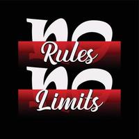 No rules no limit motivational inspirational quote typography t shirt design graphic vector