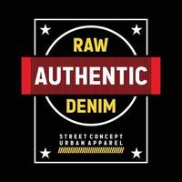 Raw denim authentic limited edition typography t shirt design vector