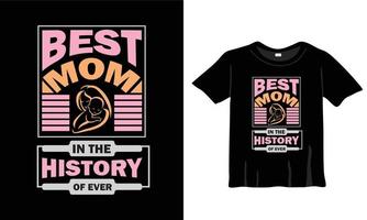 Best mom T shirt design vector