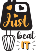 Just beat it lettering and quote illustration png