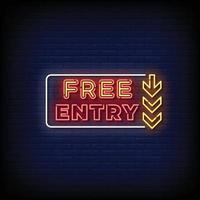 Neon Sign free entry with brick wall background vector