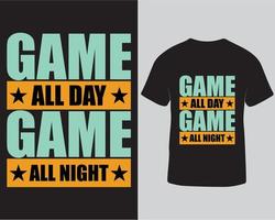 Game all day game all night gaming typography vector tshirt design pro download