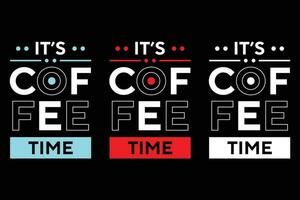 es la hora del café mejor diseño de camiseta de tipografía de efecto de texto vector