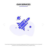 Our Services Fly Missile Science Solid Glyph Icon Web card Template vector