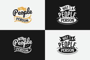 Not a people person lettering t-shirt design vector