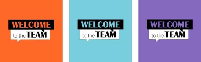 Welcome to the team. Welcome posters set with text vector