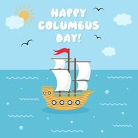 Sailing ship floating on the sea waves. Happy Columbus Day. Seascape in cartoon style. vector