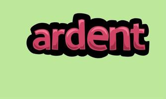ARDENT writing vector design on a green background