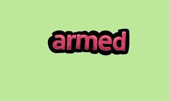 ARMED writing vector design on a green background