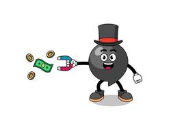 ilustración de personaje del símbolo de coma atrapando dinero con un imán vector