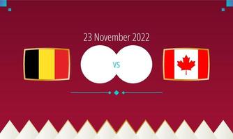 Belgium vs Canada football match, international soccer competition 2022. vector