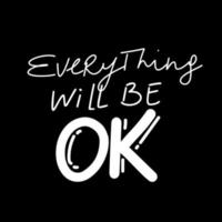 Everything will be ok, vector illustration, black white