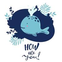 cute whale print handwritten text, lettering typography, calligraphy. Cute smiling character for icon, card, Hand drawn cartoon animal print for kids, babies t-shirt design, decoration, greeting card. vector