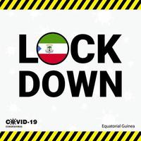 Coronavirus Equatorial Guinea Lock DOwn Typography with country flag Coronavirus pandemic Lock Down Design vector