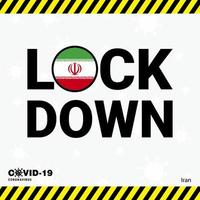 Coronavirus Iran Lock DOwn Typography with country flag Coronavirus pandemic Lock Down Design vector