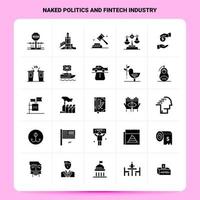 Solid 25 Naked Politics And Fintech Industry Icon set Vector Glyph Style Design Black Icons Set Web and Mobile Business ideas design Vector Illustration