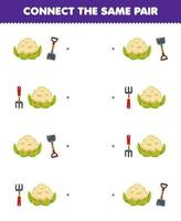 Education game for children connect the same picture of cute cartoon cauliflower hoe and rake pair printable vegetable worksheet vector