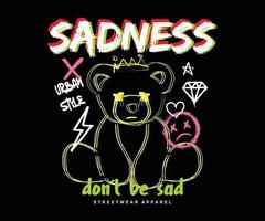 typography slogan with colorful bear doll graphic vector illustration on black background, for streetwear and urban style t-shirts design, hoodies, etc