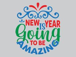 New Year T Shirt Design File vector