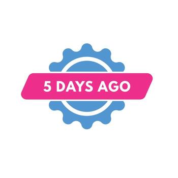 5 days ago text web button. five day ago banner label vector
