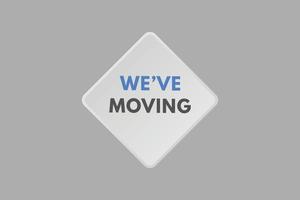 we've moving Button. we have moving Sign Icon Label Sticker Web Buttons vector