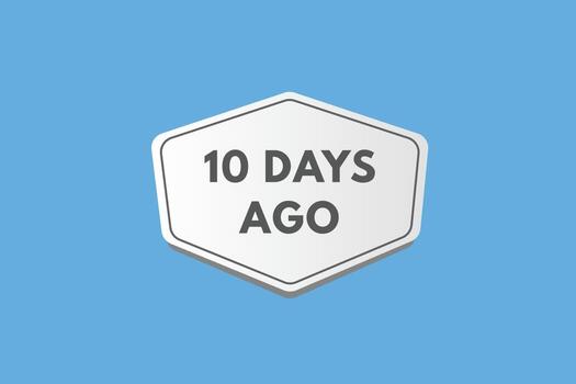 10 days ago text web button. ten day ago banner label vector