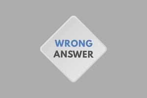 wrong answer Button. wrong answer Sign Icon Label Sticker Web Buttons vector