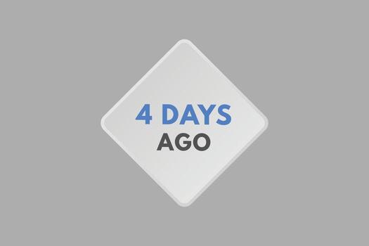 Hace 4 días botón web de texto. etiqueta de banner de hace cuatro días vector