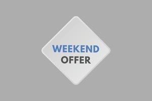 weekend offer Button. weekend offer Sign Icon Label Sticker Web Buttons vector