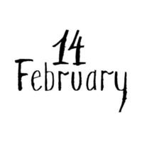 Hand drawn lettering with the date February 14 - Valentine's Day. Vector black ink grunge inscription isolated on white. Stock vector trace illustration. Love day, holiday
