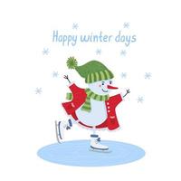 feliz tarjeta de felicitación de los días de invierno. lindo muñeco de nieve patinando. personaje divertido diversión de invierno, deporte y recreación. ilustración plana vectorial aislada en blanco. colores verde, azul y rojo vector