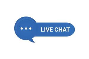 Live chat button of speech bubble with chat icon vector