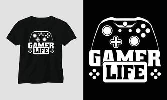 gamer life - diseño de camisetas y prendas de vestir svg para juegos vector