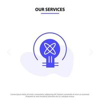 nuestros servicios bombilla luz idea educación icono de glifo sólido plantilla de tarjeta web vector