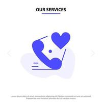 nuestros servicios llamada telefónica corazón amor san valentín icono de glifo sólido plantilla de tarjeta web vector