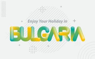 disfrute de sus vacaciones en bulgaria. tipografía creativa con efecto de mezcla 3d vector