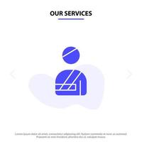 Our Services Patient User Injured Hospital Solid Glyph Icon Web card Template vector