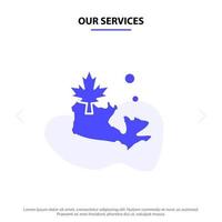 nuestros servicios mapa hoja de canadá icono de glifo sólido plantilla de tarjeta web vector