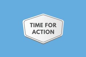 time for action text Button. time for action Sign Icon Label Sticker Web Buttons vector