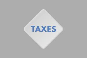 taxes text Button. taxes Sign Icon Label Sticker Web Buttons vector