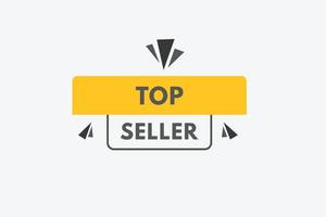 top seller text Button. top seller Sign Icon Label Sticker Web Buttons vector