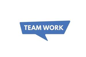 botón de texto de trabajo en equipo. trabajo en equipo signo icono etiqueta web botones vector
