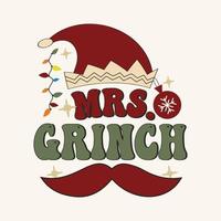 Mrs. Grinch Christmas Holiday quotes. Typography Good for T shirt print, poster, card, gift, t shirt design. vector