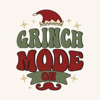 Grinch Mode On Christmas Holiday quotes. Typography Good for T shirt print, poster, card, gift, t shirt design. vector